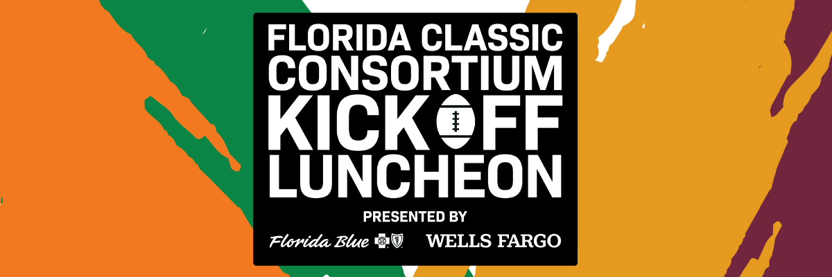 Florida Classic Consortium Kickoff Luncheon presented by Florida Blue & Wells Fargo